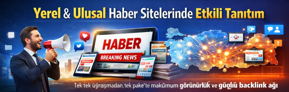 🚀 Türkiye Genelinde Güçlü Tanıtım Yazısı Ağı