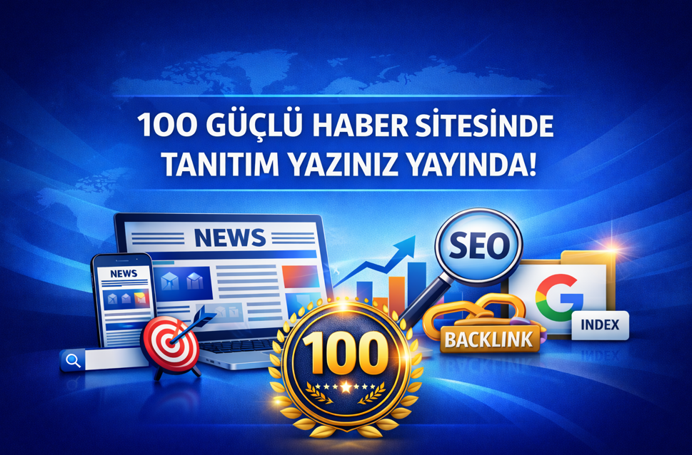 100 Haber Sitesi – Backlink + Haber Yayını